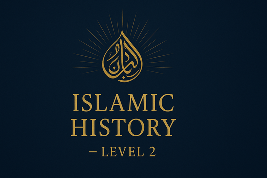 Islamic History – Level 2